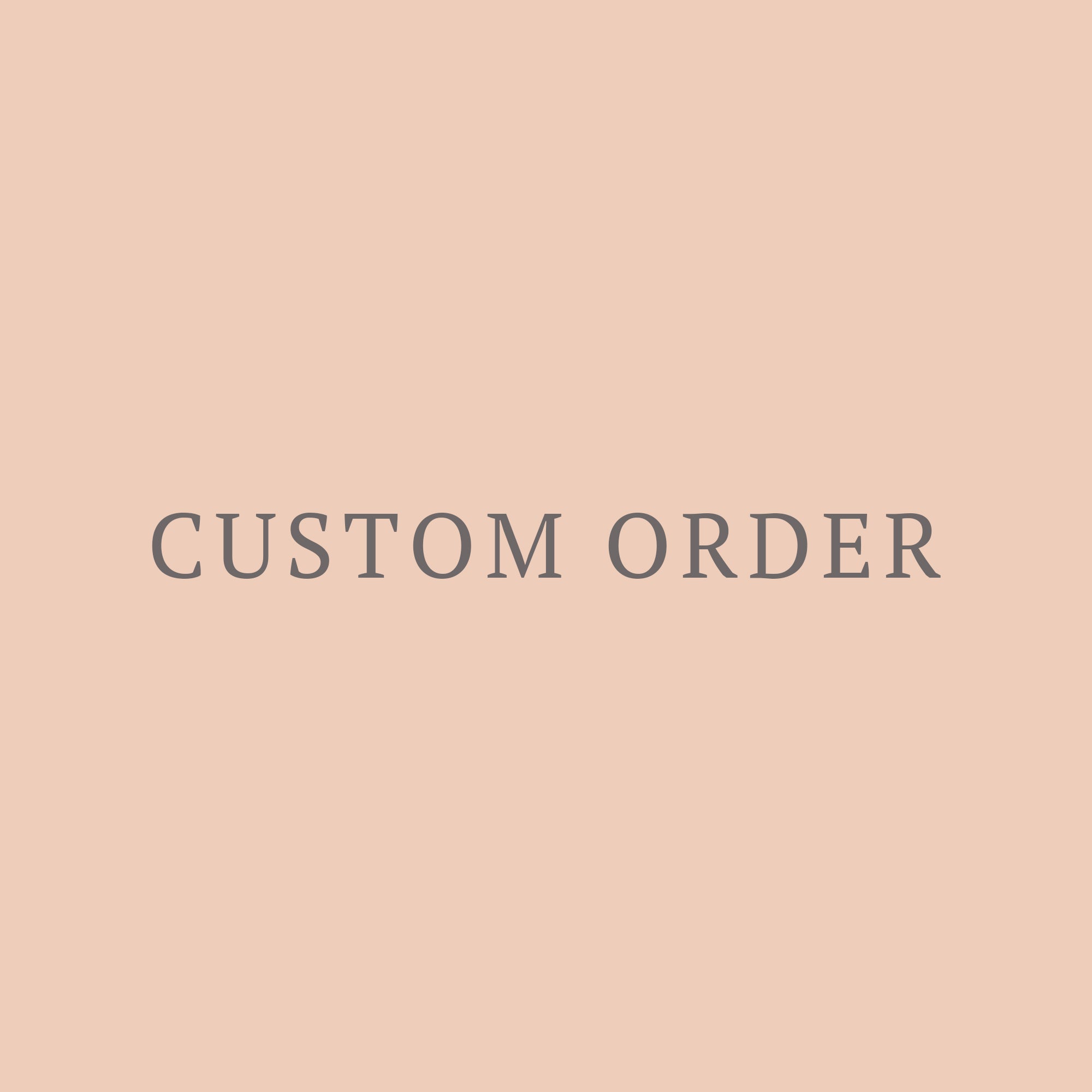 Custom Order for Tiffany A.