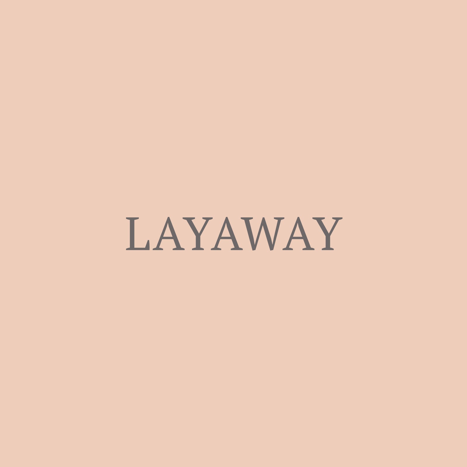 Layaway for Rachel R